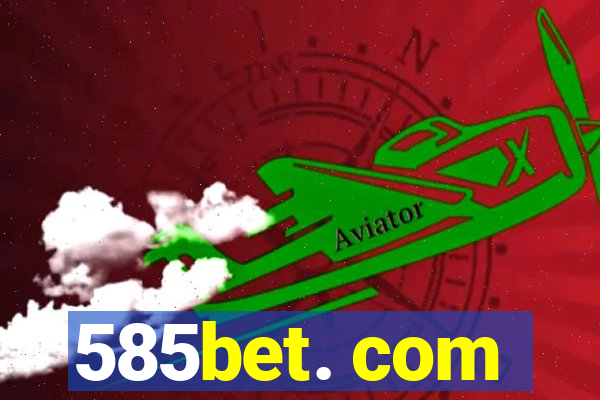 585bet. com